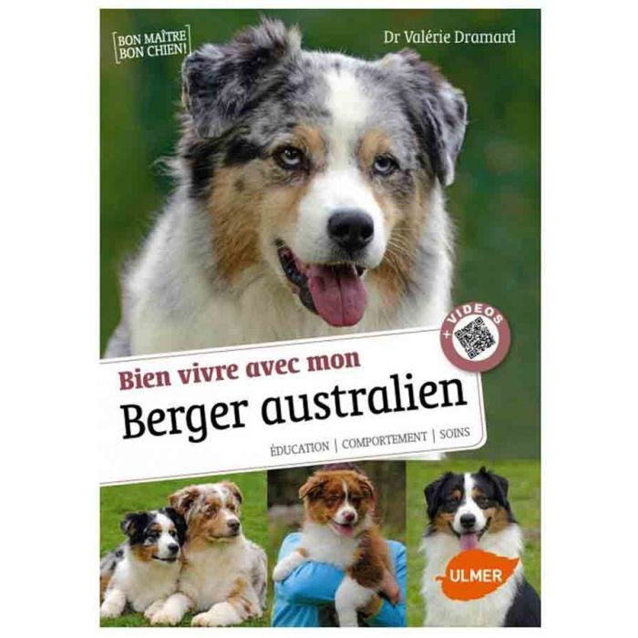 Bien vivre avec mon Berger australien | Livre Editions Ulmer sur le berger  australien